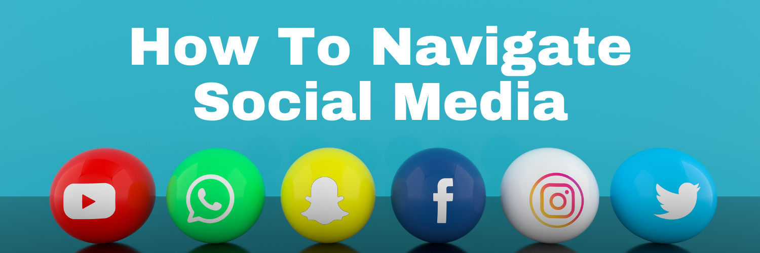 how to navigate social media